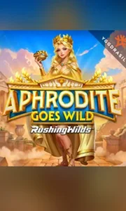 Aphrodite Goes Wild
